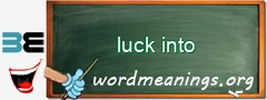 WordMeaning blackboard for luck into